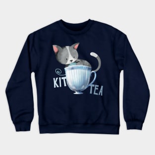 Have some kit-tea Crewneck Sweatshirt